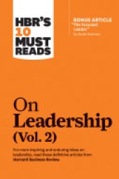 book HBR's 10 Must Reads on Leadership, Vol. 2 (with bonus article "The Focused Leader" By Daniel Goleman)