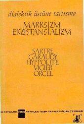 book Marksizm ve Eksiztansializm: Dialektik Üstüne Tartışma