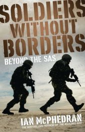 book Soldiers Without Borders: Beyond the SAS