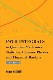 book Path Integrals in Quantum Mechanics, Statistics, Polymer Physics, and Financial Markets (5th Edition)