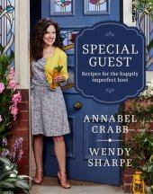 book Special Guest: Recipes for the happily imperfect host