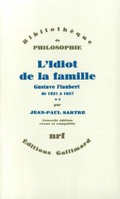 book L'Idiot de la famille (Tome 2) - Gustave Flaubert de 1821 à 1857