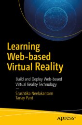 book Learning Web-based Virtual Reality: Build and Deploy Web-based Virtual Reality Technology