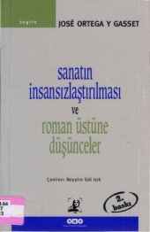 book Sanatın İnsansızlaştırılması ve Roman Üstüne Düşünceler