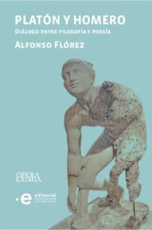 book Platón y Homero. Diálogo entre filosofía y poesía