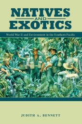 book Natives and Exotics: World War II and Environment in the Southern Pacific