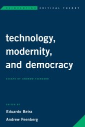 book Technology, Modernity, And Democracy: Essays