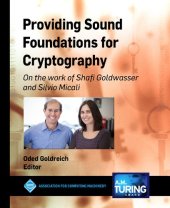 book Providing Sound Foundations for Cryptography: On the Work of Shafi Goldwasser and Silvio Micali