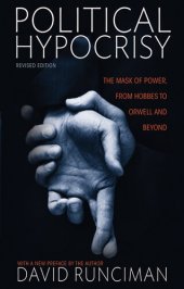 book Political Hypocrisy: The Mask of Power, from Hobbes to Orwell and Beyond