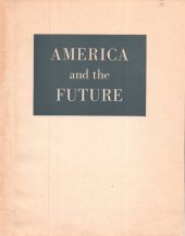 book America and the Future - Based on Studies Undertaken By a Committee of Time, Life and Fortune Editors