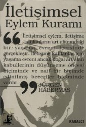 book İletişimsel Eylem Kuramı Cilt 2: İşlevselci Aklın Eleştirisi Üzerine