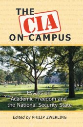 book The CIA on Campus: Essays on Academic Freedom and the National Security State