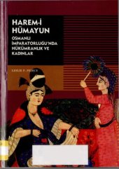 book Harem-i Hümayun: Osmanlı İmparatorluğu'nda Hükümranlık ve Kadınlar