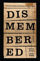 book Dismembered: Native Disenrollment and the Battle for Human Rights