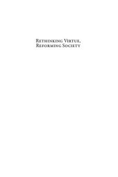 book Rethinking Virtue, Reforming Society: New Directions in Renaissance Ethics, C.1350-C.1650