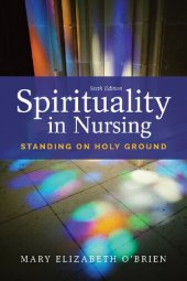 book Spirituality in Nursing: Standing on Holy Ground