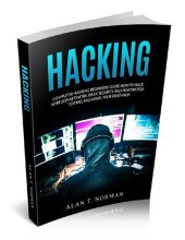 book Computer Hacking Beginners Guide - How to Hack Wireless Network, Basic Security and Penetration Testing, Kali Linux, Your First Hack