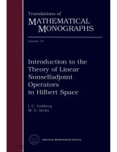 book Introduction to the Theory of Linear Nonselfadjoint Operators in Hilbert Space