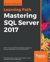 book Mastering SQL Server 2017: Build smart and efficient database applications for your organization with SQL Server 2017