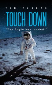 book Touch Down: “The Eagle has landed!”