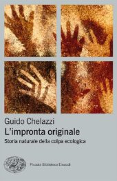 book L'impronta originale. Storia naturale della colpa ecologica