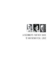 book A Beginner's Further Guide to Mathematical Logic