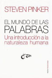 book El mundo de las palabras. Una introducción a la naturaleza humana