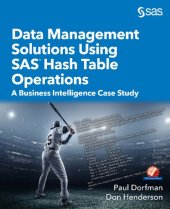 book Data Management Solutions Using SAS Hash Table Operations: A Business Intelligence Case Study