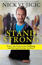 book Stand Strong: You Can Overcome Bullying (and Other Stuff That Keeps You Down)