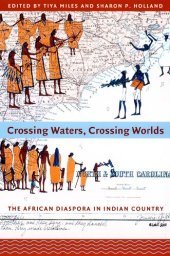 book Crossing Waters, Crossing Worlds: The African Diaspora in Indian Country