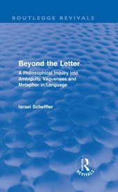 book Beyond the letter : a philosophical inquiry into ambiguity, vagueness and metaphor in language