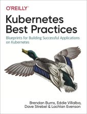 book Kubernetes Best Practices: Blueprints for Building Successful Applications on Kubernetes