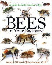 book The Bees in Your Backyard: A Guide to North America's Bees