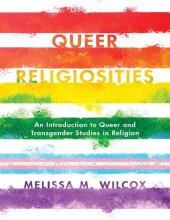 book Queer Religiosities: An Introduction to Queer and Transgender Studies in Religion