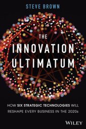 book The Innovation Ultimatum: How six strategic technologies will reshape every business in the 2020s