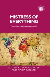 book Mistress of Everything: Queen Victoria in Indigenous worlds