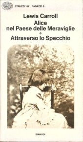 book Alice nel Paese delle Meraviglie e Attraverso lo Specchio