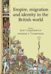 book Empire, migration and identity in the British World