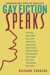 book Gay Fiction Speaks: Conversations with Gay Novelists (Between Men - Between Women: Lesbian & Gay Studies)