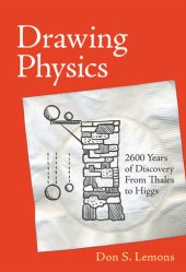 book Drawing Physics: 2,600 Years of Discovery from Thales to Higgs