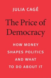 book The Price of Democracy: How Money Shapes Politics and What to Do about It