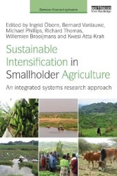 book Sustainable Intensification in Smallholder Agriculture: An integrated systems research approach