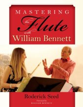 book Mastering the Flute with William Bennett