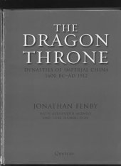 book The dragon throne : dynasties of imperial China