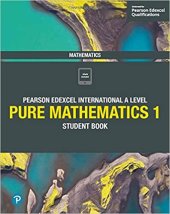 book Pearson Edexcel International A Level Mathematics Pure Mathematics 1 Student Book