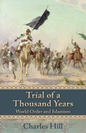 book Trial of a Thousand Years: World Order and Islamism (Hoover Institution Press Publication (Hardcover))