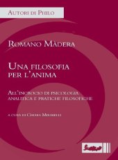 book Una filosofia per l'anima. All'incrocio di psicologia analitica e pratiche filosofiche