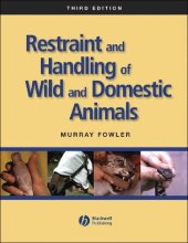 book Restraint and Handling of Wild and Domestic Animals