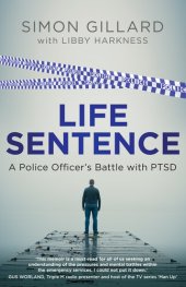 book Life Sentence: A Police Officer's Battle