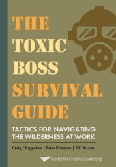 book The Toxic Boss Survival Guide - Tactics for Navigating the Wilderness at Work